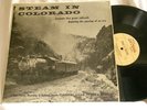 STEAM IN COLORADO Railroad Sound Effects Union Pacific Mobile Fidelity mono LP