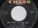 Northern Soul--THE CHESSMEN--Why Can't I Be Your Man / Nothing But You