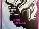 Bob Dylan - If You Gotta Go, Go Now - 1967 - Holland - 7