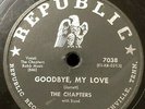 The Chapters 1954 DOO WOP 78 Goodbye My Love / Love You on Republic Label VG/VG+