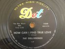 78 rpm, The Del-Vikings, Come Go With Me / How Can I Find True Love, Dot, VG