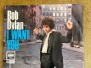 Bob Dylan - Picture sleeve 45 I WANT YOU
