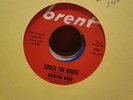 14A VG+ northern soul Brenton Wood cross the bridge BRENT 7057