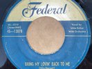 Little Esther - Bring My Lovin’ Back To Me / Aged And Mellow - Federal 45 Blues
