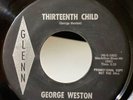 Rockabilly Garage Mod PROMO 45 George Weston Thirteenth Child on Glenn HEAR