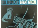 GRANT GREEN - IDLE MOMENTS - MONO BLUE NOTE LP 4154 VAN GELDER 1964 NY, USA VG+
