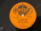 THE FIVE SATINS Oh Happy Day / Our Love Is Forever EMBER 1014 VG++/NM-