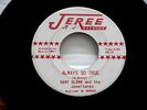 GARY GLENN & THE JEWEL TONES  ALWAYS SO TRUE  VG  WHAT DO YOU WANT  GARAGE 45