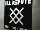 Ill Repute - 1982 Demos LP Punk/Hardcore/Black Flag/Minor Threat/Germs/7 Seconds