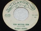 Randy Hobbs You Better Run / OH Julie 1960 Rockabilly GATOR GT 1000 45 rpm