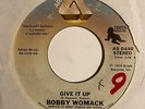 Modern Soul 45 BOBBY WOMACK Give It Up/The Roads Of Life Arista HEAR Scarce