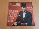 GENE WILLIAMS - AUF DIESE SHOW ...(= CHUCK BERRY - YOU NEVER CAN TELL)/KLEINE...