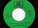 1975 Northern Soul 45 - You Brought It On Yourself - Barbara Hall Innovation 7