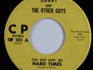 Garage Mod 45 DANNY & THE OTHER GUYS Hard Times CP HEAR