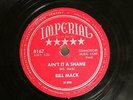 50'S BOPPER BILL MACK Ain't It A Shame / When The Sun Goes Down IMPERIAL 8167