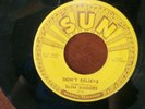 45RPM Record Slim Rhodes Sun 216 Don't Believe w/ Uncertain Love w/ Push Marks