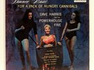 Dave Harris & Powerhouse Five - Dinner Music For Hungry Cannibals LP 1961 Decca