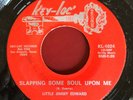 Little Jimmy Edward Slapping Some Soul Upon Me b/w Just A Dream Key-Loc 45