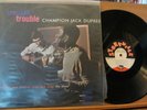 CHAMPION JACK DUPREE    TROUBLE   TROUBLE