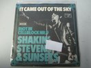 seltene Shakin Stevens& Sunsets - It Came out of the sky Decca
