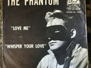 *The PHANTOM Love Me Whisper Your Love Dot 16056 strVG ps Degritter