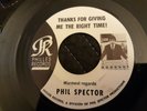 Phil Spector Righteous Brothers Thanks For Giving Me the Right Time Philles 45