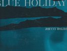 JOHNNY HOLIDAY BLUE HOLIDAY PRIVATE RARE JAZZ VOCAL CONTRACT MONO LP EX COND