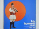 TALE OGNENOVSKI KLARINET SVIRA ORA MACEDONIAN LP RECORD YUGOSLAVIA 12