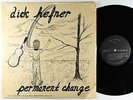 Dick Hefner - Permanent Change LP - Magic Christian Private Xian Folk Psych VG+