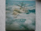 3 LPs Richard Wagner - Der Fliegende Holländer N Bailey  Rene Kollo, Georg Solti