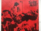 Slade Alive  UK Original LP Genuine fully autographed sleeve, first press
