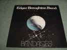 THE EDGAR BROUGHTON BAND   BANDAGES LP      ENGLISH IMPORT