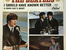*The BEATLES Hard Day's Night Should Have Known Better VG+ ps Degritter