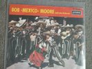 SINGLE--BOB MOORE--MEXICAN WEDDING--1963