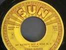 Sonny Burgess My Buckets Got A Hole In It Sun Records 285 Rare Rockabilly 45 7”