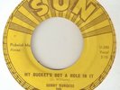 SONNY BURGESS My Buckets Got A Hole In It Sweet Misery SUN  RNR 2ND ISSUE  45