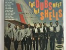 THE DUBS MEET THE SHELLS DOO WOPP JOSIE OLDIES LP VINYL LISTEN