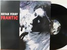 Bryan Ferry LP “Frantic”   Virgin, 2002   VG++ Roxy Music