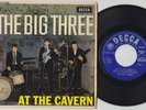 The BIG THREE * At The Cavern * 1963 UK EP * BEAT MOD GARAGE * Listen