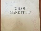 WHAM  George Michael Make it big vinyl SIGNED by the Group Members
