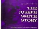 The Joseph Smith Story   LDS Mormon Prophet   Vinyl LP   MINT Sealed   Covenant
