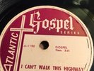 78 Rpm; Jackson Gospel Singers; I Can't Walk This Highway & Last Mile Of The Way