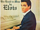 Elvis Presley - His Hand In Mine 1966 Vinyl LP RCA Australia EX/EX
