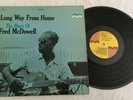 THE BLUES OF FRED MCDOWELL LONG WAY FROM HOME MILESTONE 93003 RARE LP