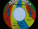 Northern Soul 45 BOBBY WILLIAMS It's All Over SURE-SHOT VG++ promo HEAR