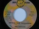 Northern Soul 45 JOE BATAAN Crystal Blue Persuasion UPTITE HEAR