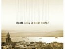 ITUANA: CHILL IN ST TROPEZ (LP vinyl *BRAND NEW*.)