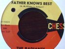 RADIANTS - Father knows best / One day I'll show you (I really love you) - CHESS