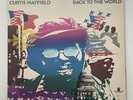 CURTIS MAYFIELD -“BACK TO THE WORLD” RARE UK LP - SUPERB ARCHIVE NEAR MINT