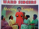 The FAMOUS WARD SINGERS, Meeting Tonight, LP, Black Gospel, SAVOY*****
